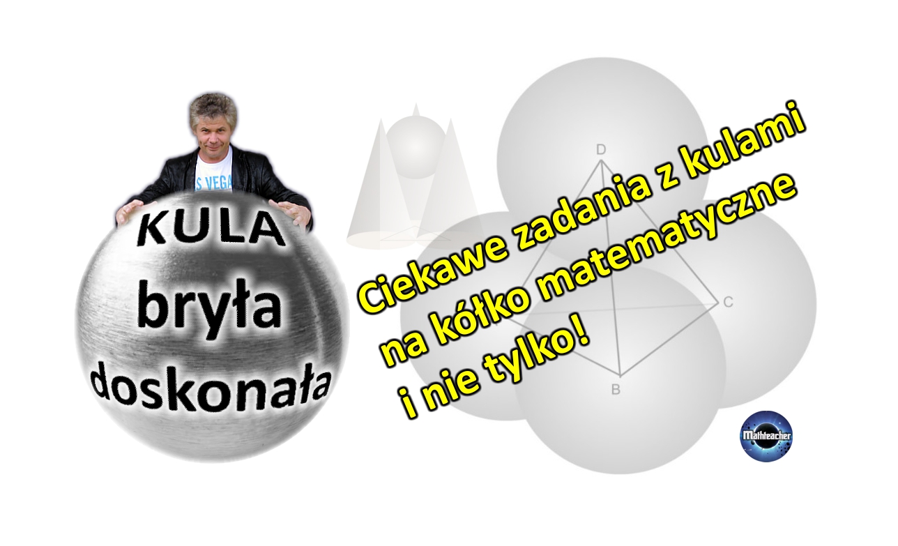 Kula - bryła doskonała - kółko matematyczne