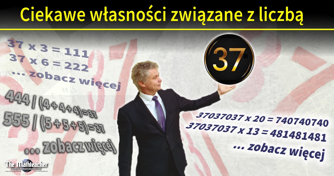 37 - niezwykła liczba